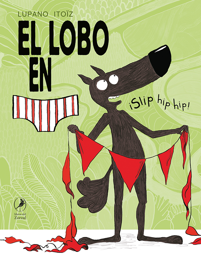 El lobo en calzoncillos – Tomo 3