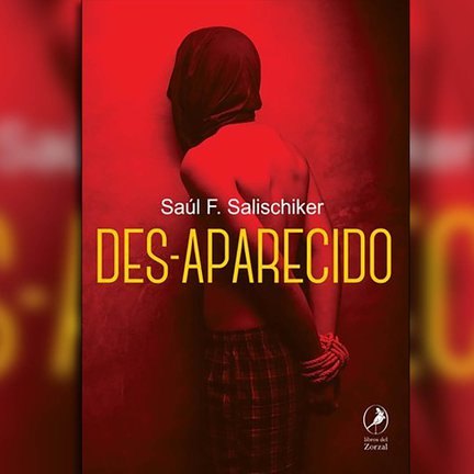 «Des-Aparecido»: los padecimientos de un médico judío durante la última dictadura