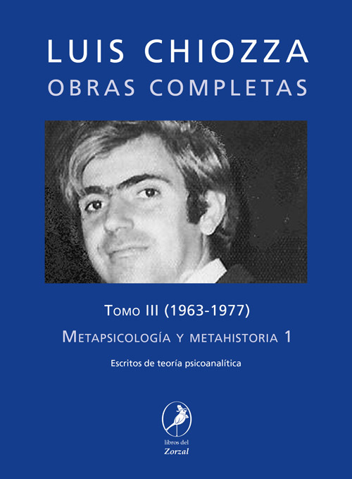 Tomo III – Metapsicología y metahistoria 1