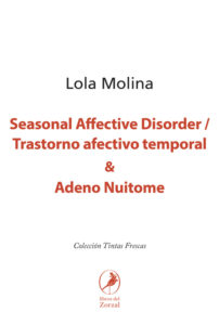 Seasonal Affective Disorder / Trastorno afectivo temporal y Adeno Nuitome