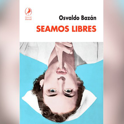 “Teoría y práctica del coso”: adelanto del nuevo libro de Osvaldo Bazán