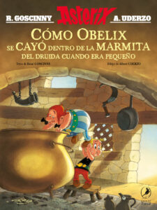 Cómo Obelix se cayó dentro de la marmita del druida cuando era pequeño